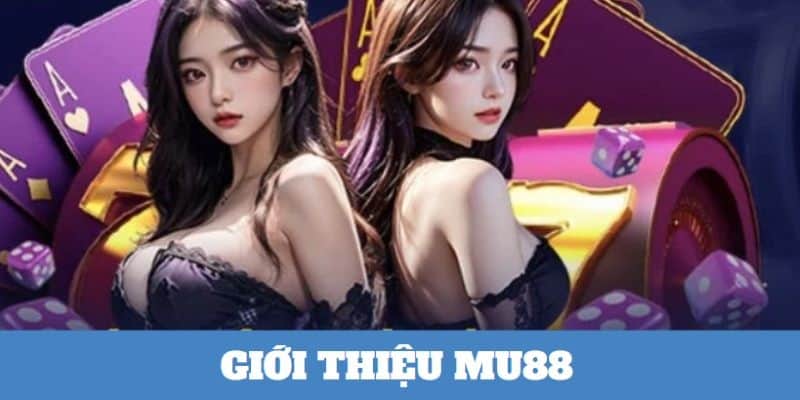 Giới thiệu Mu88.watch